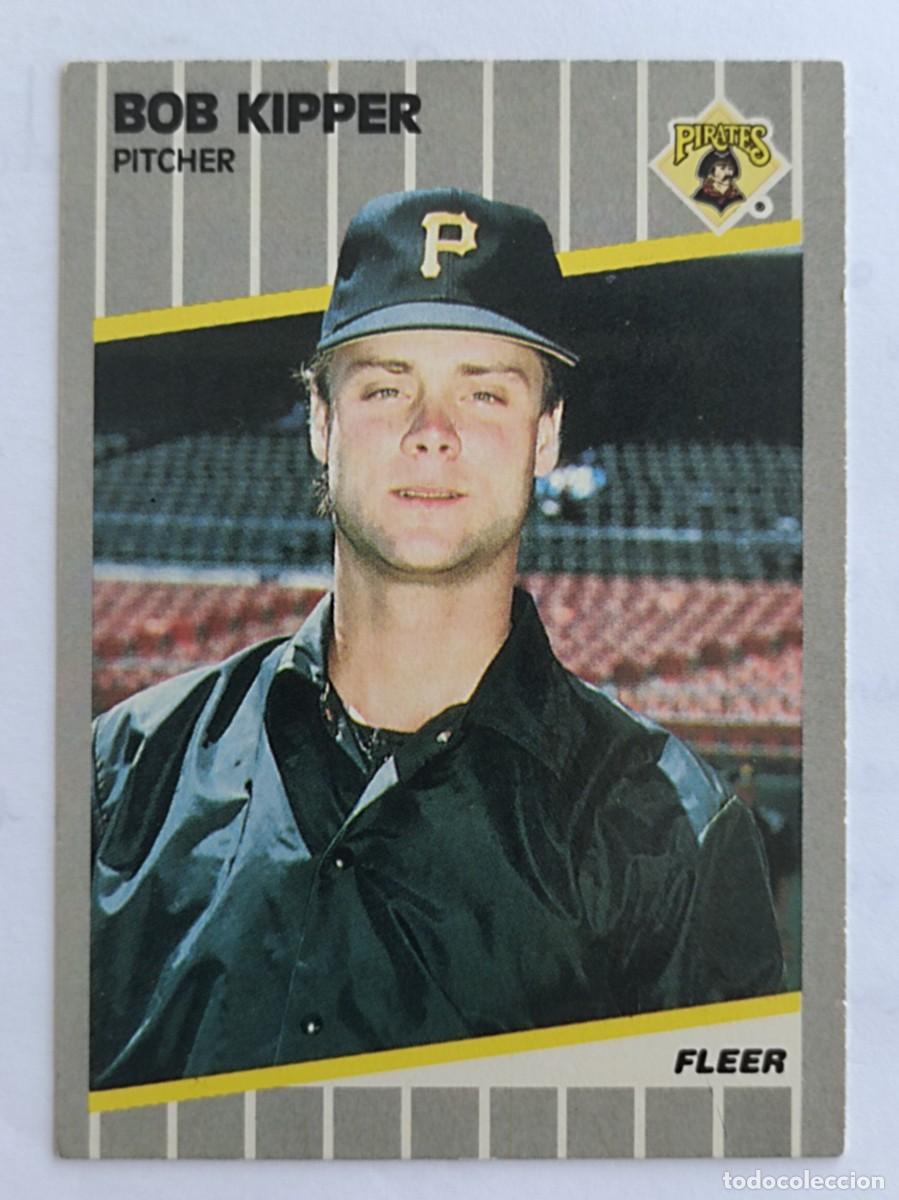Coleccionismo deportivo: #211 BOB KIPPER (PITTSBURGH PIRATES) BEISBOL MLB 89 FLEER