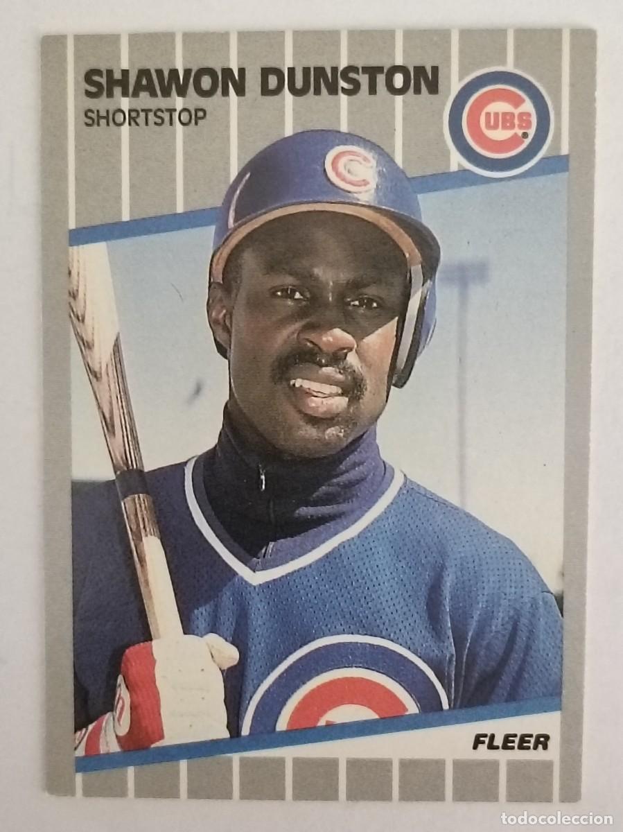 Coleccionismo deportivo: #424 SHAWON DUNSTON (CHICAGO CUBS) BEISBOL MLB 89 FLEER