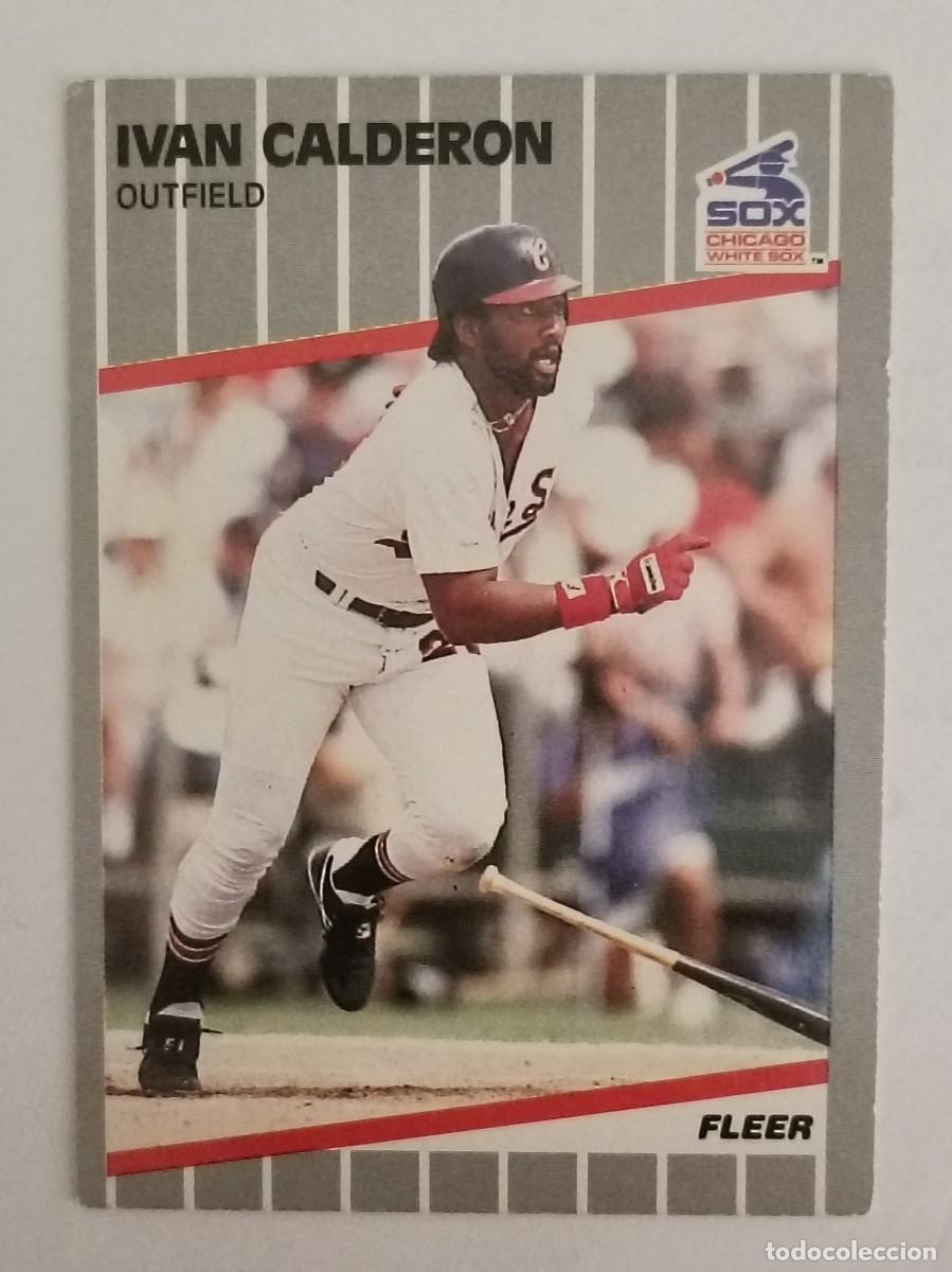 Coleccionismo deportivo: #493 IVAN CALDERON (CHICAGO WHITE SOX) BEISBOL MLB 89 FLEER