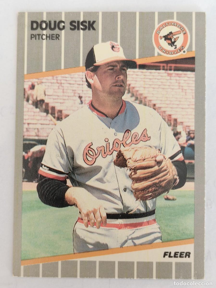 Coleccionismo deportivo: #621 DOUG SISK (BALTIMORE ORIOLES) BEISBOL MLB 89 FLEER
