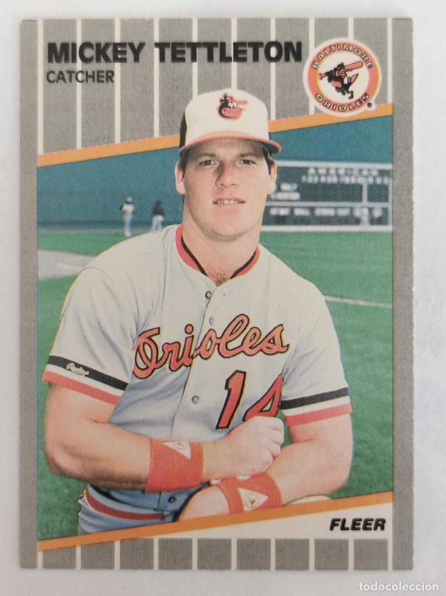 Coleccionismo deportivo: #623 MICKEY TETTLETON (BALTIMORE ORIOLES) BEISBOL MLB 89 FLEER