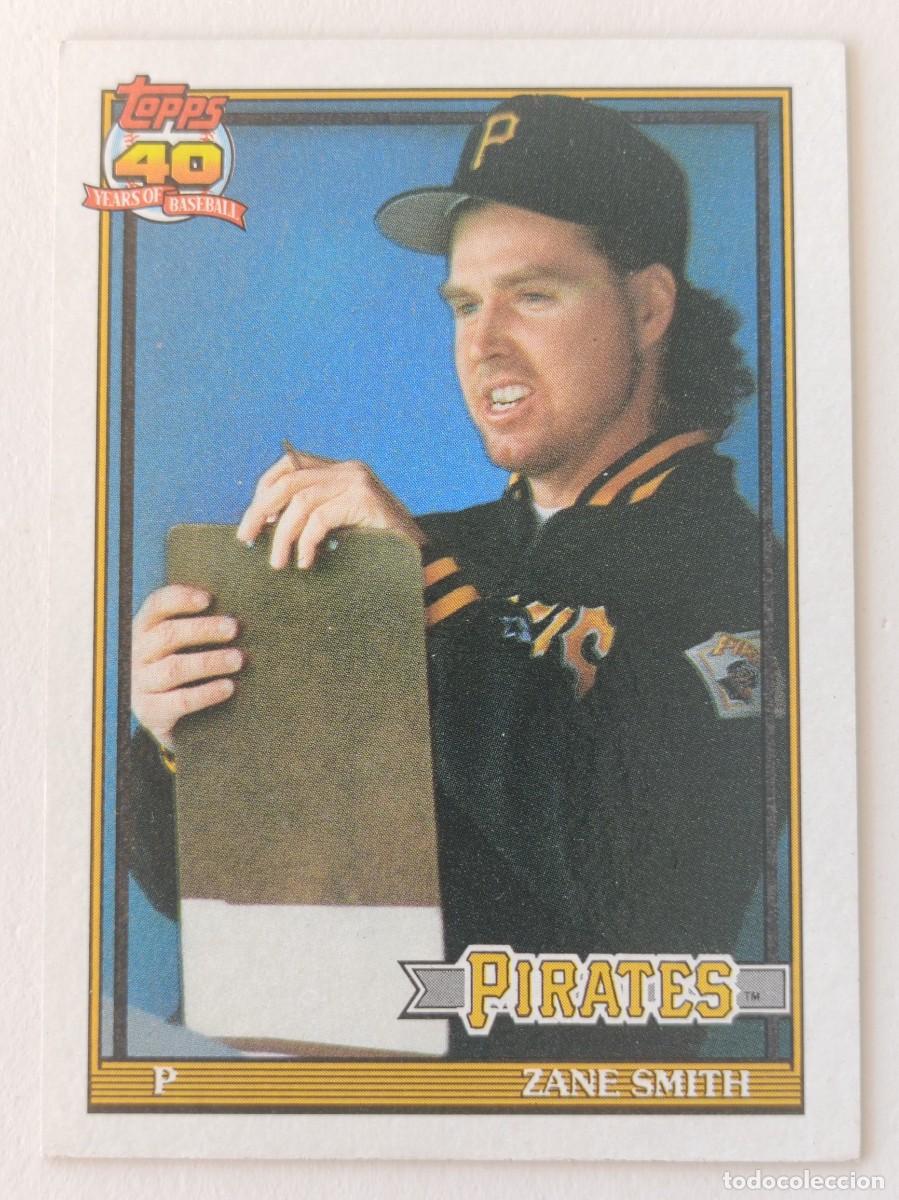 Coleccionismo deportivo: #441 ZANE SMITH (PITTSBURGH PIRATES) BEISBOL MLB 1991 TOPPS