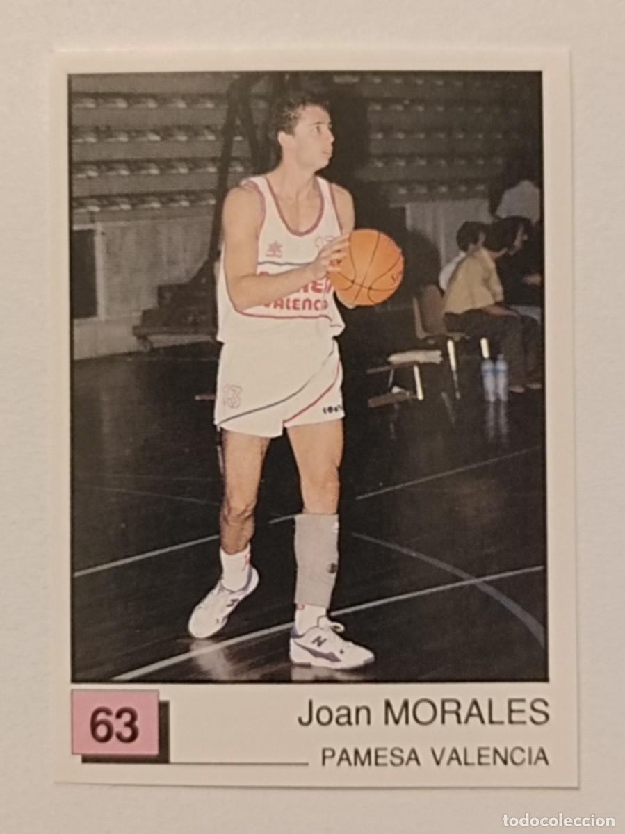 Coleccionismo deportivo: #63 MORALES (PAMESA VALENCIA) BASKET 91 LIGA ACB PANINI