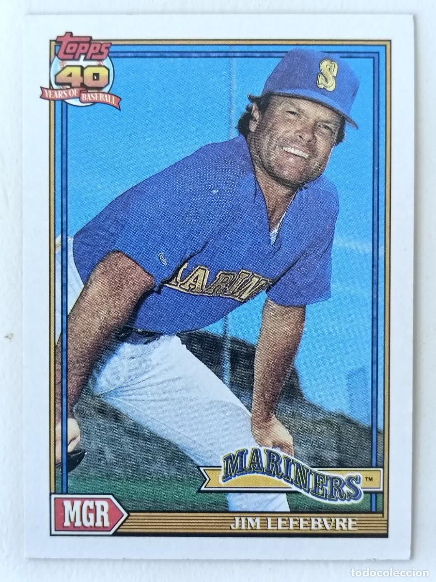Coleccionismo deportivo: #699 JIM LEFEBVRE (SEATTLE MARINERS) BEISBOL MLB 1991 TOPPS