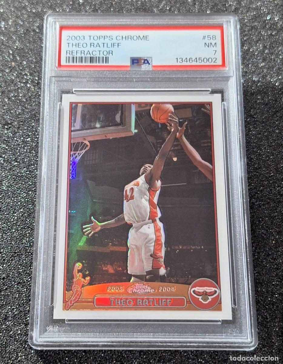 Coleccionismo deportivo: Theo Ratliff Atlanta Hawks Topps Chrome Basketball 2003 #58 Refractor PSA 7