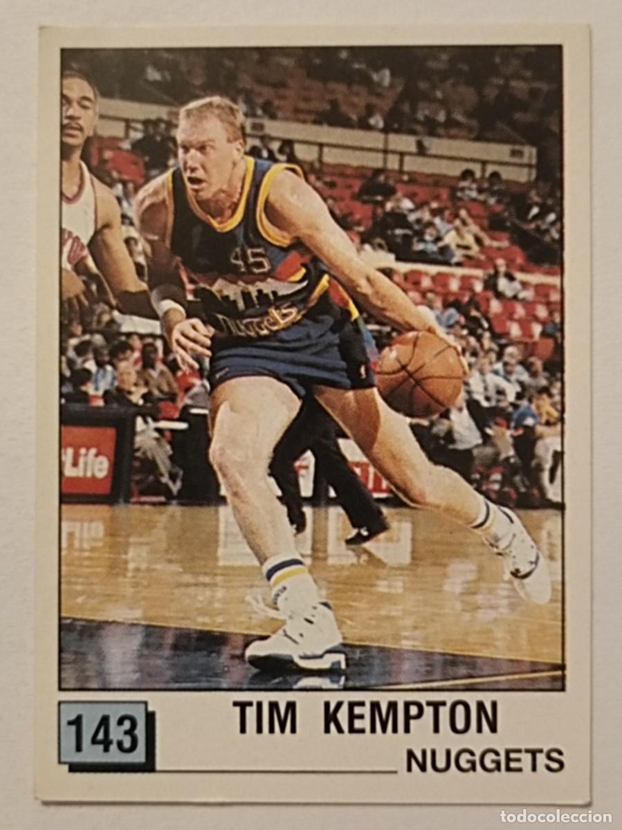 Coleccionismo deportivo: #143 TIM KEMPTON (DENVER NUGGETS) BASKET NBA 90 PANINI