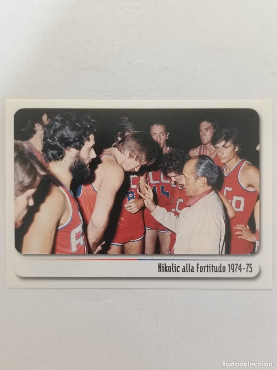 Coleccionismo deportivo: #44 NIKOLIC EN LA FORTITUDO 1974-75 BOLOGNA CITTA DEL BASKET 2007 PANINI