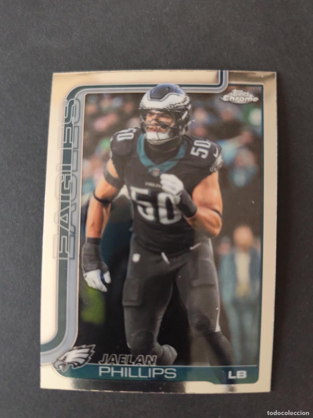 Coleccionismo deportivo: 192 JAELAN PHILLIPS PHILADELPHIA EAGLES TOPPS NFL CHROME 2025 FUTBOL AMERICANO