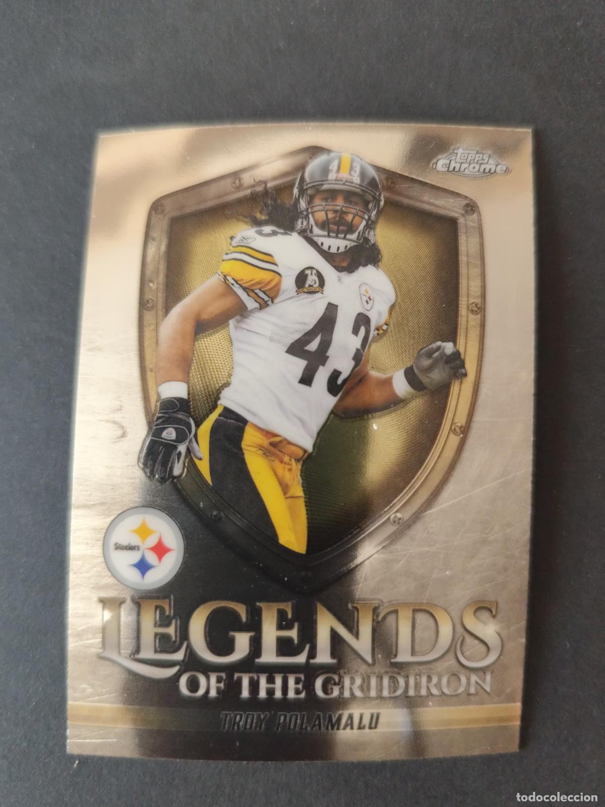 Coleccionismo deportivo: LOG-33 TROY POLAMALU PITTSBURGH STEELERS LEGENDS OF THE GRIDIRON TOPPS NFL CHROME 2025