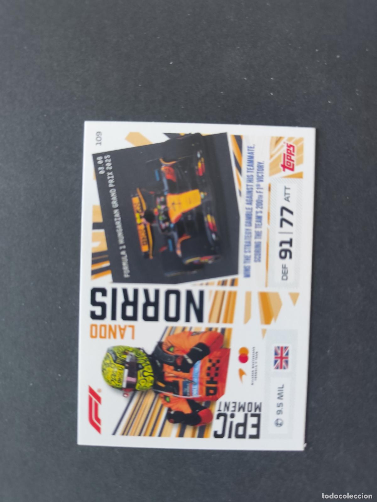 Collezionismo sportivo: 109 LANDO NORRIS MCLAREN EPIC MOMENTS F&Oacute;RMULA 1 F1 TURBO ATTAX 2026 TOPPS