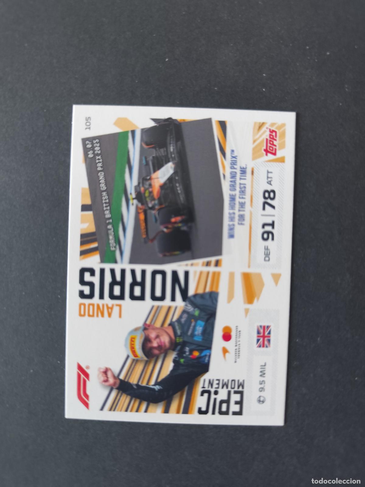 Collezionismo sportivo: 105 LANDO NORRIS MCLAREN EPIC MOMENTS F&Oacute;RMULA 1 F1 TURBO ATTAX 2026 TOPPS