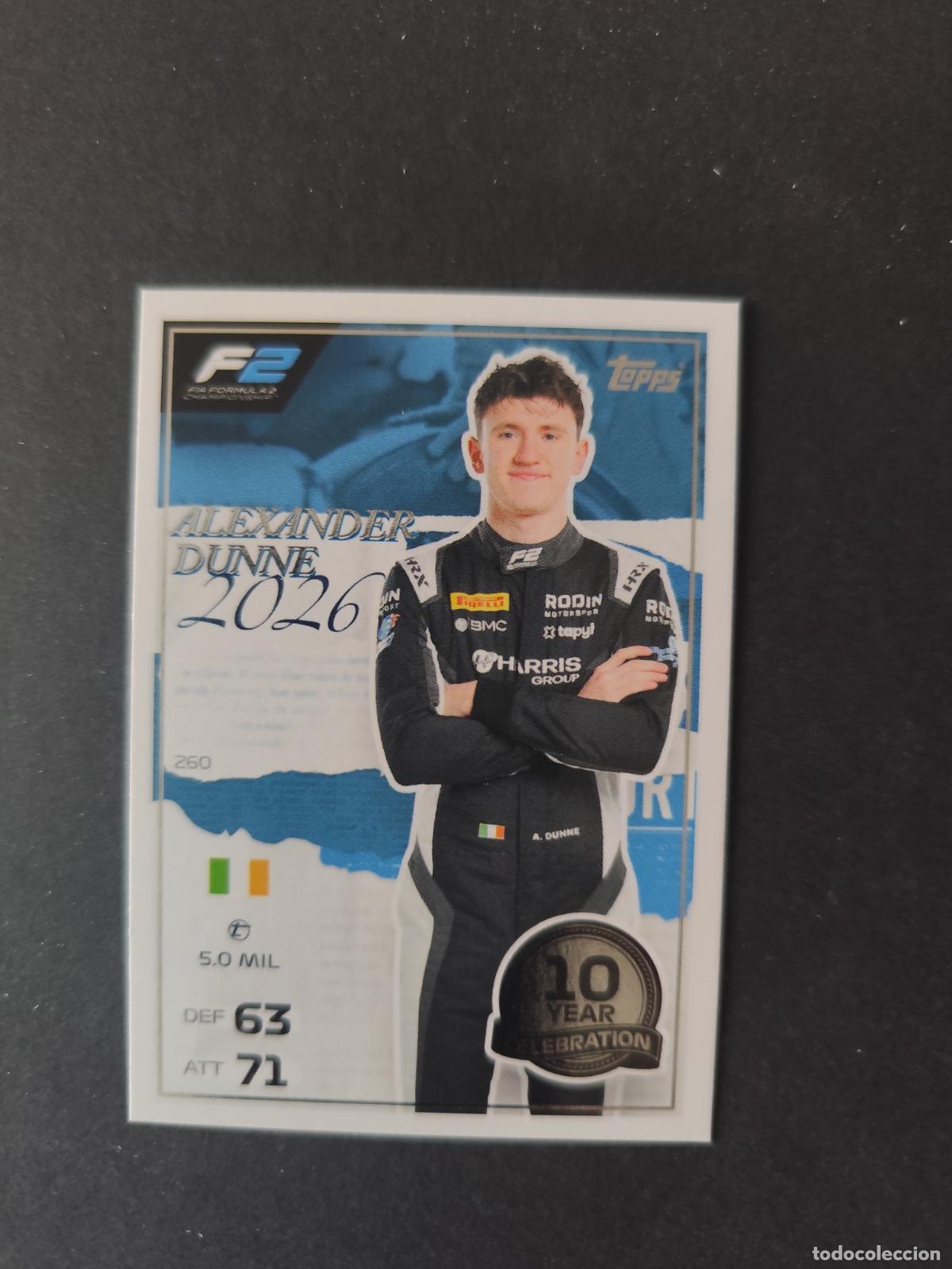 Collectionnisme sportif: 260 ALEXANDER DUNNE RODIN MOTORSPORT F2 ONE TO WATCH F&Oacute;RMULA 1 F1 TURBO ATTAX 2026 TOPPS