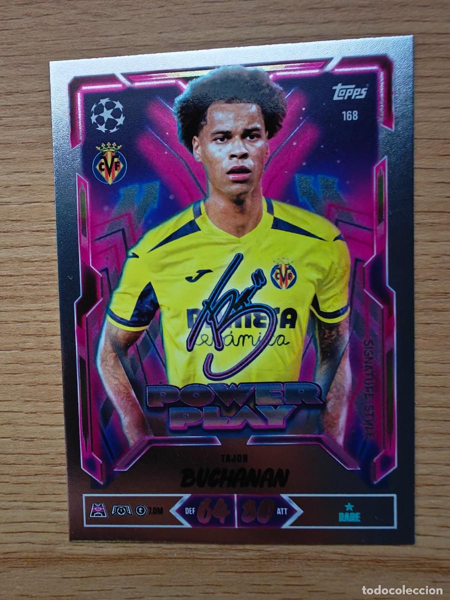 Coleccionismo deportivo: Tajon Buchanan 168 Match Attax 26 27 Villarreal Power Play Signature Style 2026 2027
