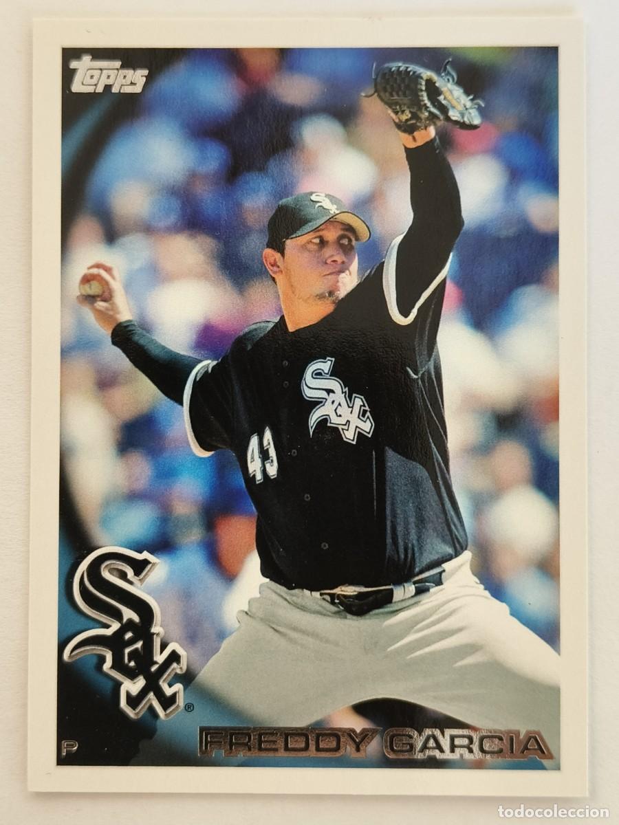 Sammelleidenschaft Sport: #550 FREDDY GARCIA (CHICAGO WHITE SOX) BEISBOL MLB 2010 TOPPS