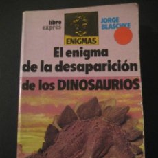 Coleccionismo de fósiles: EL ENIGMA DE LA DESAPARICION DE LOS DINOSAURIOS. FOSILES, PALEONTOLOGIA