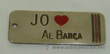 Coleccionismo de llaveros: PLACA DE LLAVERO JO ESTIMO AL BAR&Ccedil;A METALICA a&ntilde;os 1980s-medidas 6,5*2,5 cms.