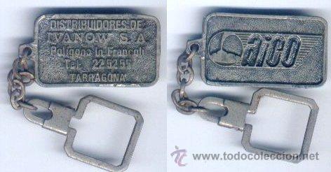 Colecionismo de porta-chaves: LLAVERO  PUBLICIDAD AICO. DISTRIBUIDORES DE IVANOW S.A. TARRAGONA. METAL.