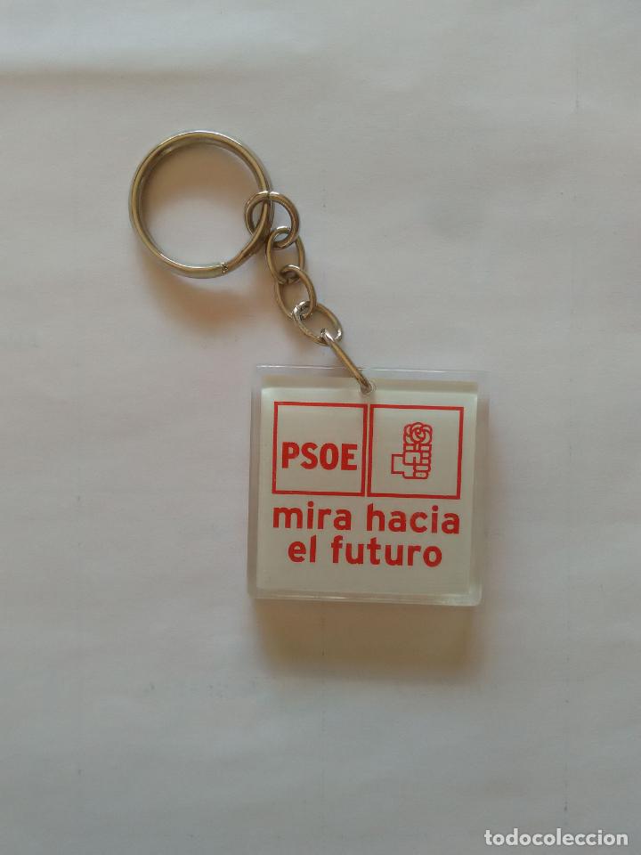 Coleccionismo de llaveros: LLAVERO PUBLICIDAD POL&Iacute;TICA PSOE (PARTIDO SOCIALISTA OBRERO ESPA&Ntilde;OL): MIRA HACIA EL FUTURO