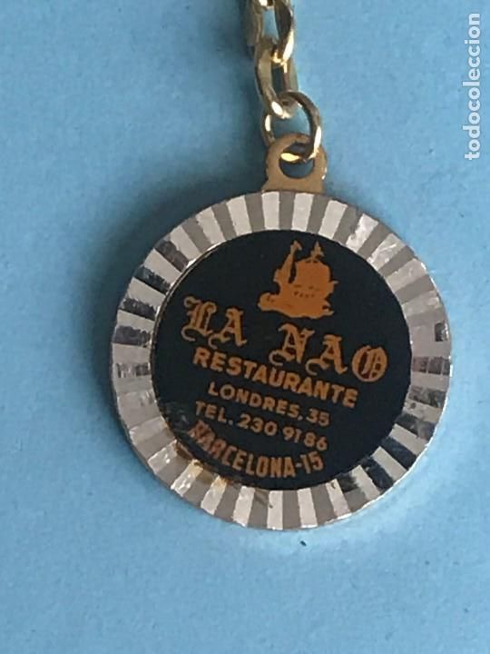 Collezionismo di Portachiavi: LA NAO RESTAURANTE BARCELONA CALLE LONDRES PUBLICIDAD - LLAVERO ANTIGUO
