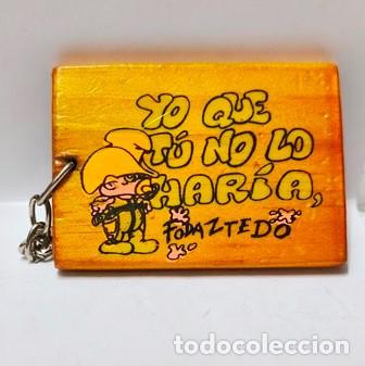 Collectionnisme de portes-cl&eacute;s: LLAVERO DE MADERA YO QUE TU NO LO HARIA, FODAZTERO - LLAV-28336 - B-1082