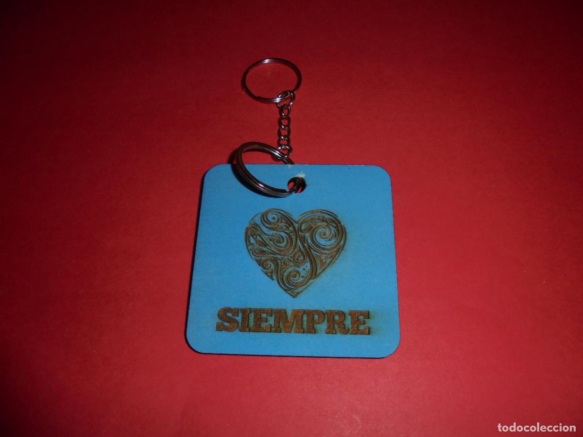 Coleccionismo de llaveros: LLAVERO ARTESANAL DE MADERA GRABADA - SIEMPRE - CORAZON - ROMANTICO - REGALO