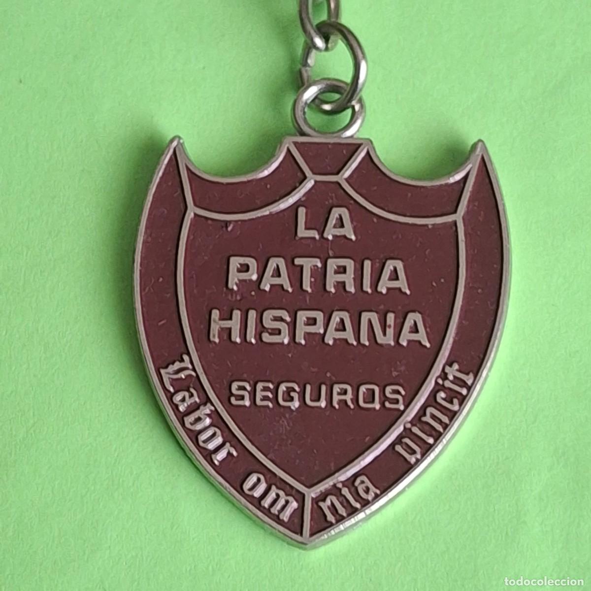 Coleccionismo de llaveros: LLAVERO - LA PATRIA HISPANA - LABOR OMNIA VINCIT - SERRANO 12 MADRID - TEMATICA SEGURO SEGUROS