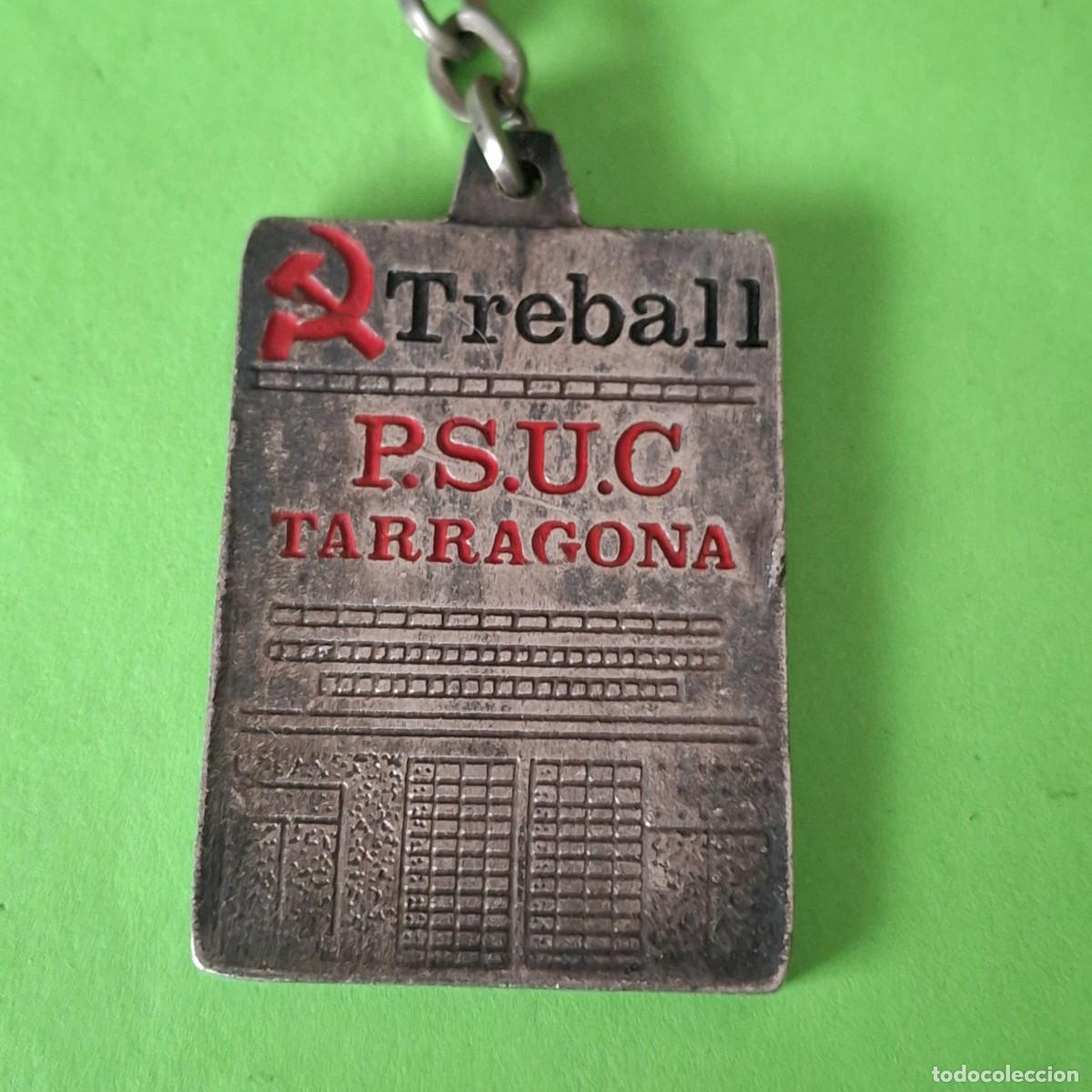 Collectionnisme de portes-cl&eacute;s: LLAVERO - PSUC PARTIDO SOCIALISTA UNIFICADO CATALUNYA PERIODICO TREBALL TARRAGONA SOCIALISMO
