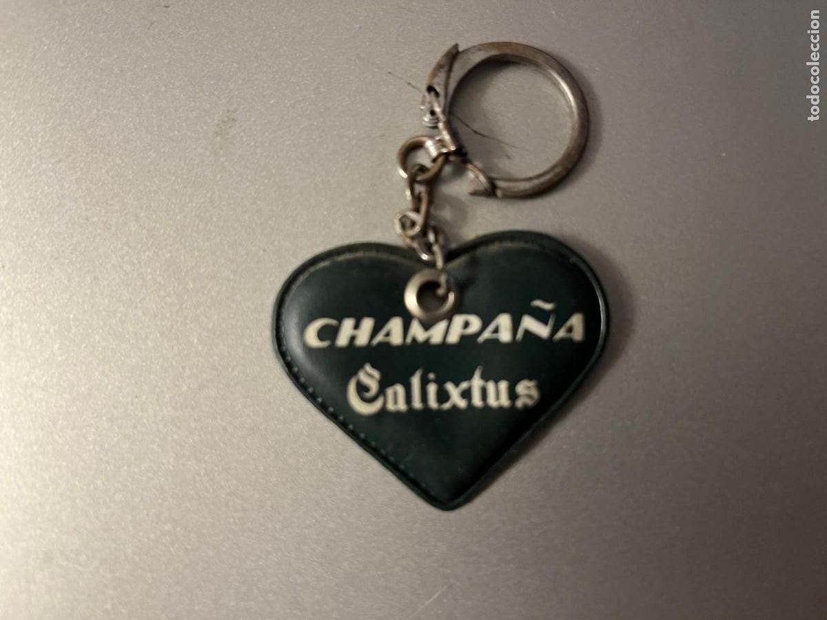 Coleccionismo de llaveros: llavero champa&ntilde;a Calixtus