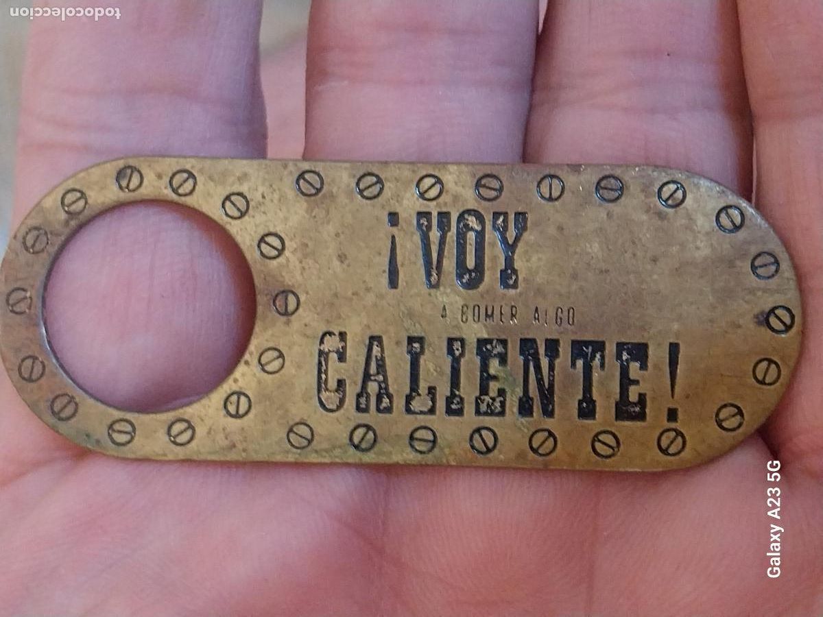 Coleccionismo de llaveros: VOY CALIENTE CHAPA LLAVERO 6.8CMS LARGO VINTAGE A&Ntilde;OS 80 TONO LATON