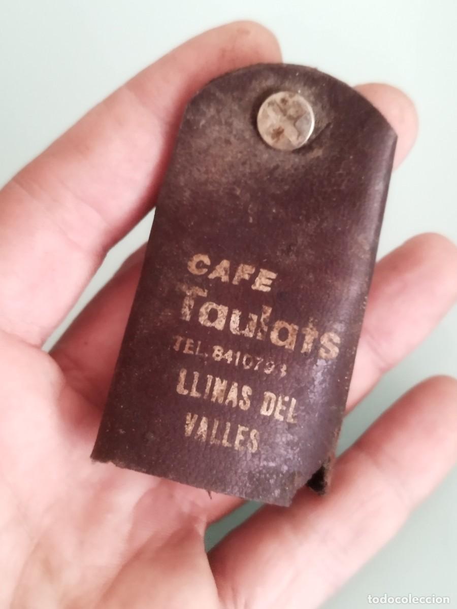 Coleccionismo de llaveros: Antiguo llavero publicidad Cafe Bar Taulats Llinas/Llinars del Valles.
