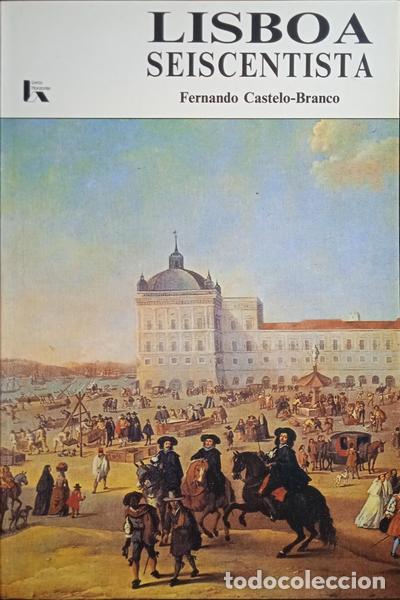 Coleccionismo de llaveros: CASTELO-BRANCO. (Fernando) - LISBOA SEISCENTISTA.