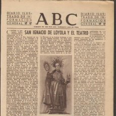 Coleccionismo de Los Domingos de ABC: SAN IGNACIO DE LOYOLA Y EL TEATRO - JOAQUIN MONTANER - HOJA DE PERIÓDICO ABC DE AGOSTO DE 1955
