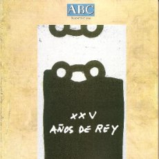 Coleccionismo de Los Domingos de ABC: ABC, XXV AÑOS DE REY