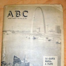 Coleccionismo de Los Domingos de ABC: PERIÓDICO ABC, SÁBADO 11 DE JULIO DE 1970-LA SANTA MARIA A FLOTE COMPLETO