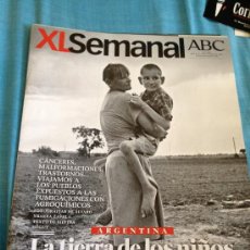 Coleccionismo de Los Domingos de ABC: REVISTA 'XL SEMANAL ABC', Nº 1315. 6 DE ENERO DE 2013. NIÑOS ENVENENADOS EN ARGENTINA.. Lote 35987178