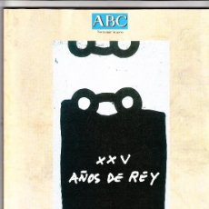 Coleccionismo de Los Domingos de ABC: XXV AÑOS DE REY ABC NOVIEMBRE DE 2000. Lote 37026670