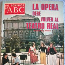 Coleccionismo de Los Domingos de ABC: LOS DOMINGOS DE ABC, JUNIO 1973. ANTHONY QUINN, LAIGLESIA, OPERA: TEATRO REAL, ARQUITECTURA: SEVILLA