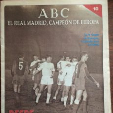 Coleccionismo de Los Domingos de ABC: ABC REAL MADRID CAMPEON DE EUROPA DESDE EL CAMP NOU, A LA QUINTA FINAL.