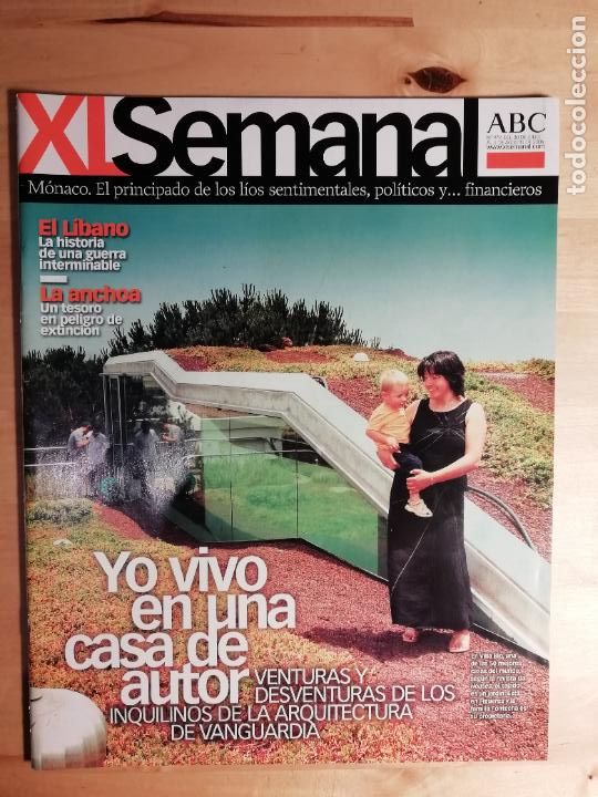 Colecionismo de Los Domingos de ABC: ABC XL Semanal 30 julio a 5 agosto 2006 N&ordm; 979 Arquitectura de vanguardia M&oacute;naco El L&iacute;bano La anchoa