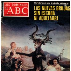 Coleccionismo de Los Domingos de ABC: LA MUJER PROTAGONISTA DE LA BRUJERIA. JUAN ALCALDE. CAMBRIDGE. LA GUERRA DE LOS MUNDOS. VER SUMARIO.