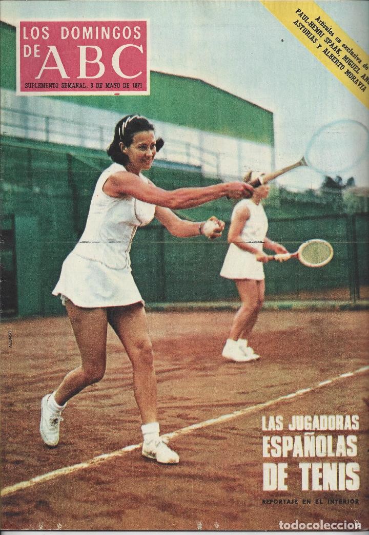 Coleccionismo de Los Domingos de ABC: REVISTA ABC DEL 09-05-1971.SUMARIO EN INTERIOR. JUGADORAS TENIS,ZOLA,ANGEL MARIA DE LERA,