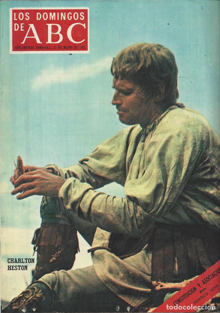 Coleccionismo de Los Domingos de ABC: REVISTA ABC DEL 23-05-1971.SUMARIO EN INTERIOR.CHARLTON HESTON,CONSTITUCION Y ASOCIACIONES,ALFREDO D