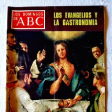 Coleccionismo de Los Domingos de ABC: LOS DOMINGOS DE ABC - 1979 - LOS EVANGELIOS Y LA GASTRONOMÍA - CENTENARIO EINSTEIN - PARADORES