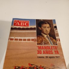 Coleccionismo de Los Domingos de ABC: GG-999 LOS DOMINGOS DE ABC SUPLEMENTO 7 AGOSTO 1977 MANOLETE 30 AÑOS YA TOROS TORERO