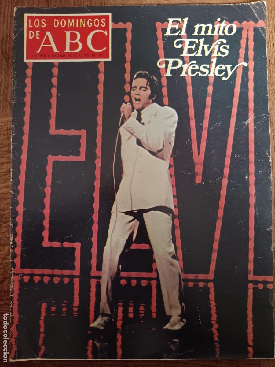 Coleccionismo de Los Domingos de ABC: LOS DOMINGOS de ABC Agosto 1977 Especial ELVIS, RAMON SENDER, LAPONIA, TOROS, DARIO REGOYOS, MINGOTE