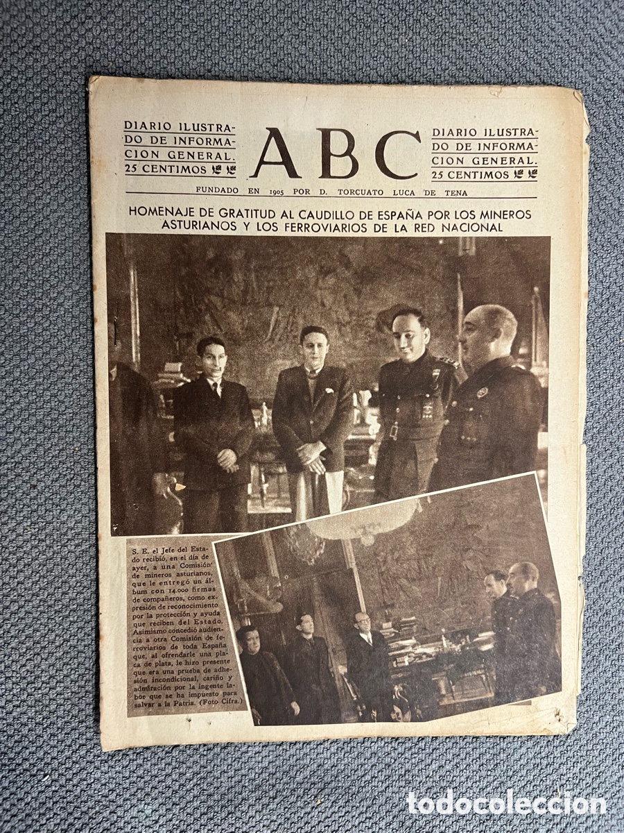 Coleccionismo de Los Domingos de ABC: PERI&Oacute;DICO ABC,14/12/1943. HOMENAJE DEL CAUDILLO POR LOS MINEROS ASTURIANOS Y LOS FERROVIARIOS