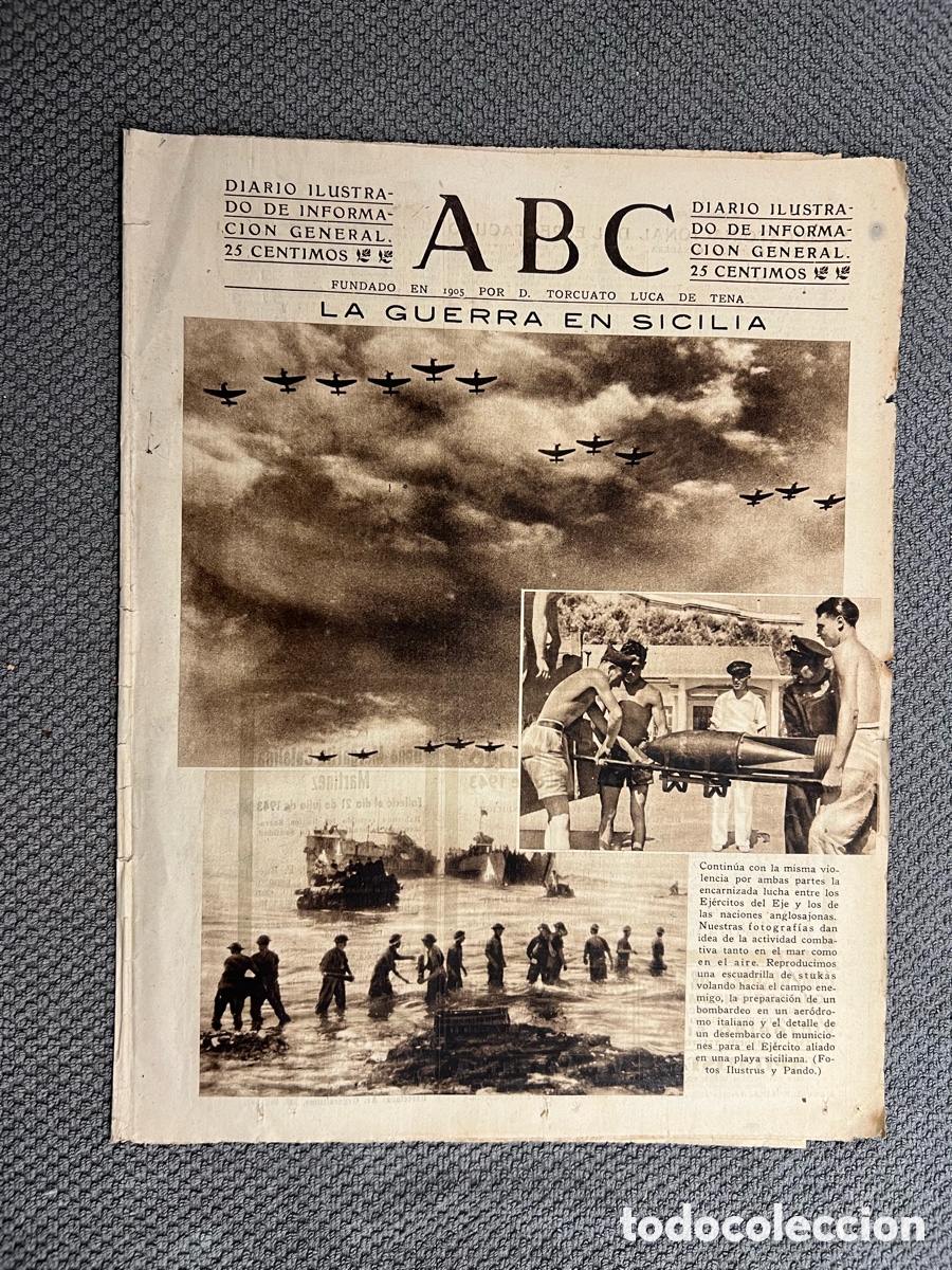Coleccionismo de Los Domingos de ABC: PERI&Oacute;DICO ABC, 22/07/1943. LA GUERRA EN SICILIA. Espa&ntilde;a y Europa en el per&iacute;odo de entreguerras
