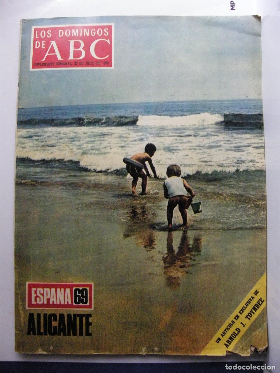 Colecionismo de Los Domingos de ABC: Los Domingos de ABC 20 de julio de 1969 - Toynbee, Huida a la Luna y Alicante.