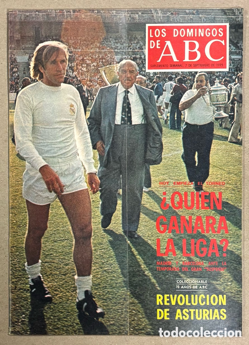 Coleccionismo de Los Domingos de ABC: LOS DOMINGOS DE ABC (7/9/1975). &iquest;QUI&Eacute;N GANAR&Aacute; LA LIGA? ESPECIAL FUTBOL. VER SUMARIO EN FOTO