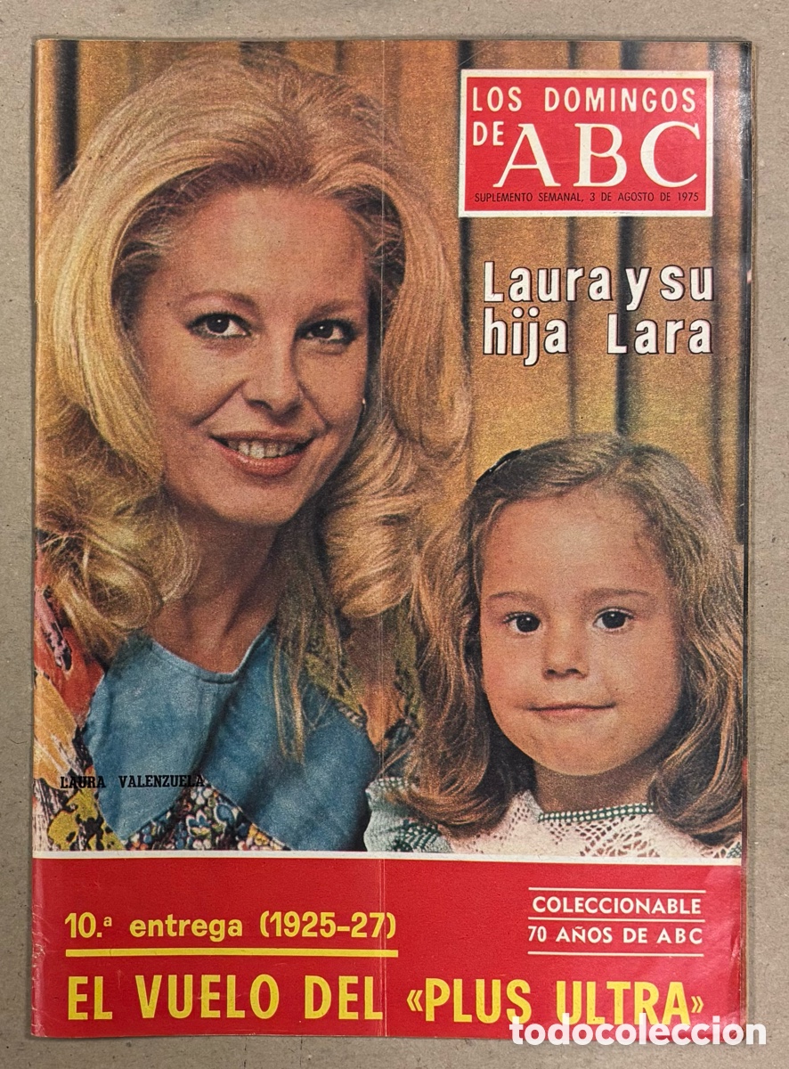 Coleccionismo de Los Domingos de ABC: LOS DOMINGOS DE ABC (1975). LAURA VALENZUELA Y DU HIJA LARA, ENRIQUE MONJO,&hellip;